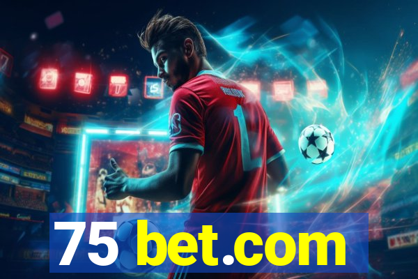 75 bet.com